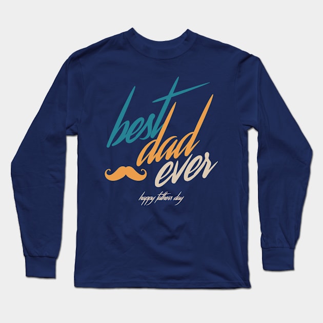 Best Daddy Ever Long Sleeve T-Shirt by Golden Eagle Design Studio